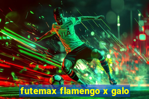 futemax flamengo x galo